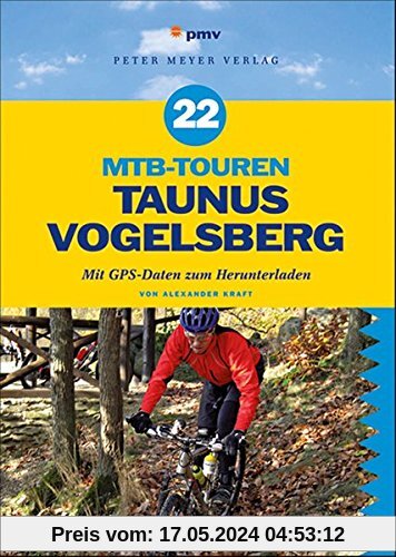 22 MTB-Touren Taunus Vogelsberg: Mit GPS-Daten zum Herunterladen